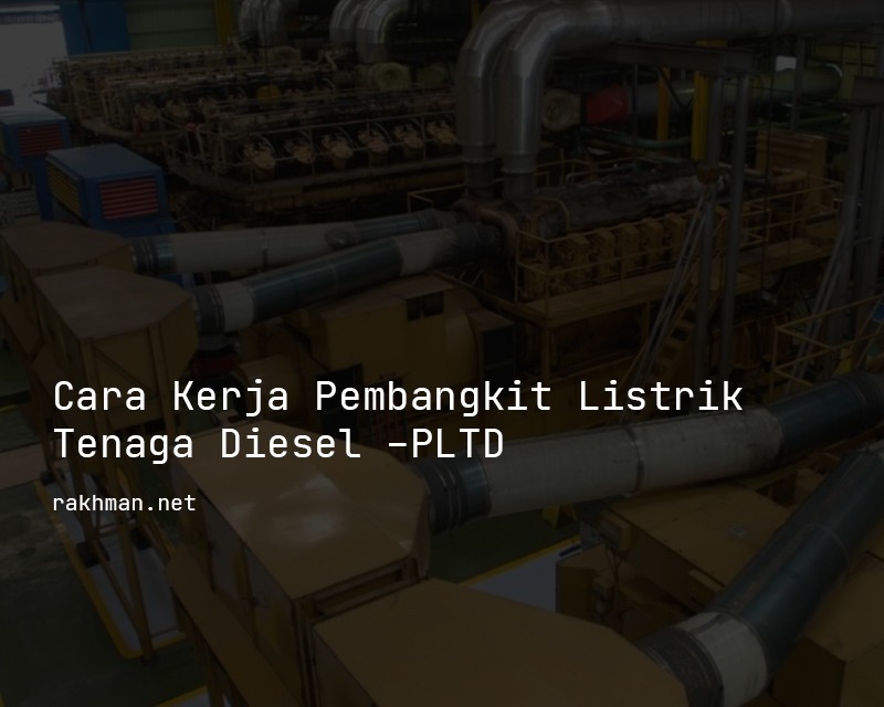 Pembangkit Listrik Tenaga Diesel (PLTD)