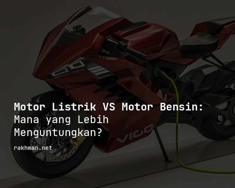 Motor Listrik vs Motor Bensin