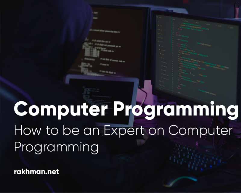 To Become a Computer Programming - Alief Rakhman